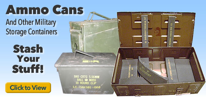 Ammo cans and other military surplus storage containers